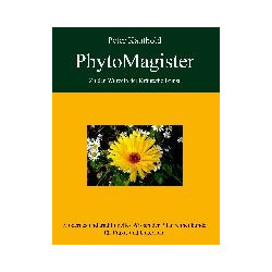 PhytoMagister - Zu den Wurzeln der Kräuterheilkunst - Band 1