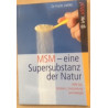 MSM - eine Supersubstanz