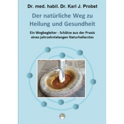 Der natürliche Weg zu Heilung und Gesundheit