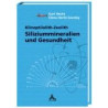 Siliziummineralien und Gesundheit
