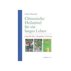Chinesische Heilmittel für ein langes Leben, Ling-Zhi Pilz, Jia