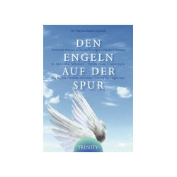 Den Engeln auf der Spur