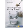 Heilen mit dem Zeolith-Mineral Klinoptilolith
