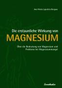 Die erstaunliche Wirkung vom Magnesium